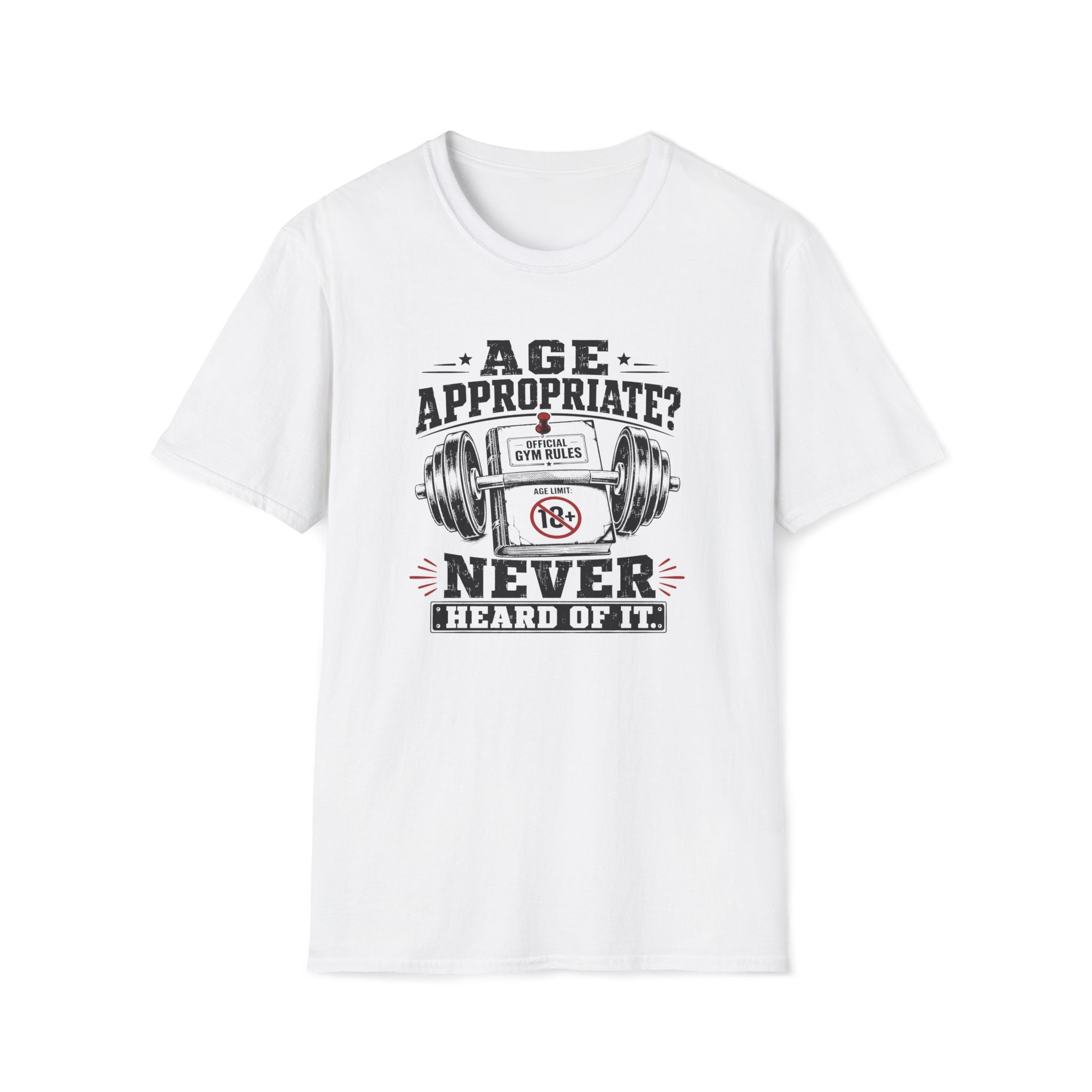 Age Appropriate? T-Shirt