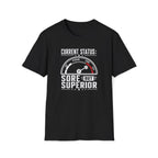 Sore But Superior T-Shirt