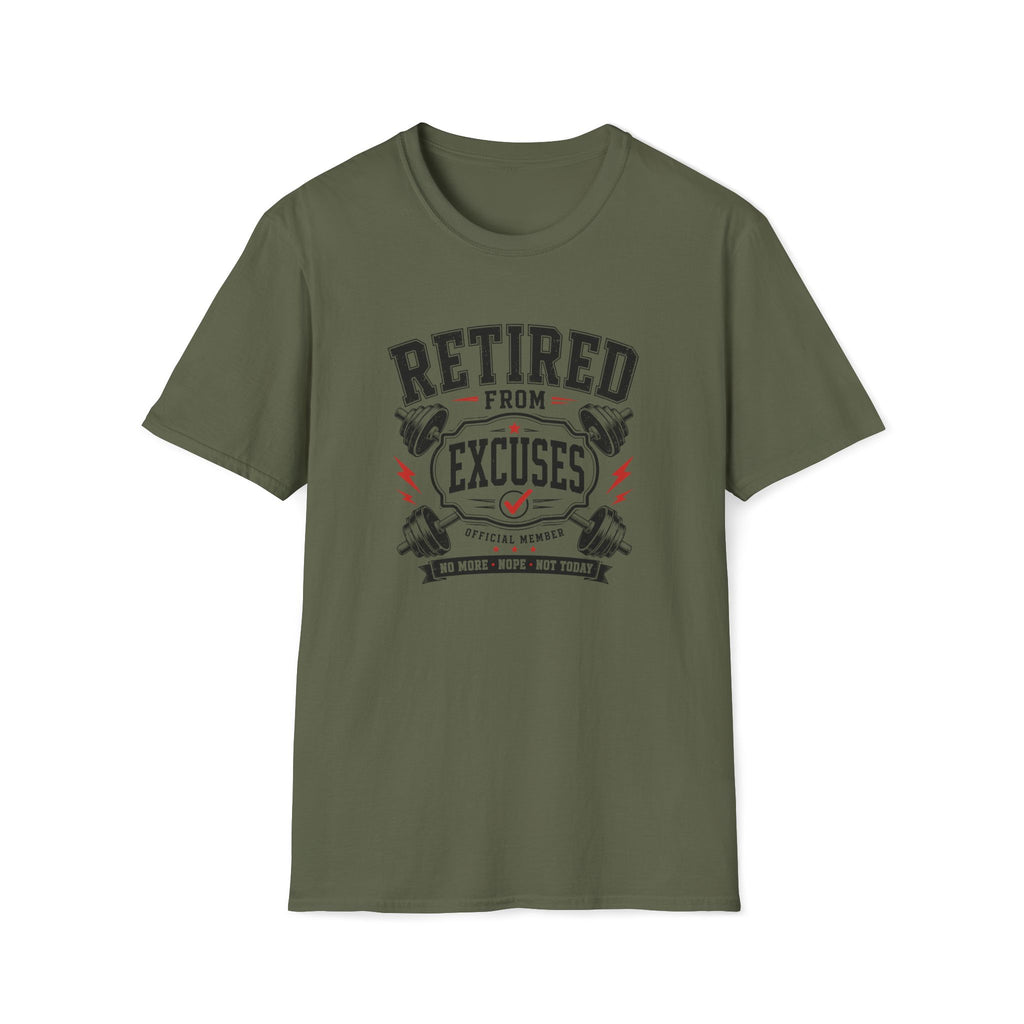 Retired From Excuses T-Shirt