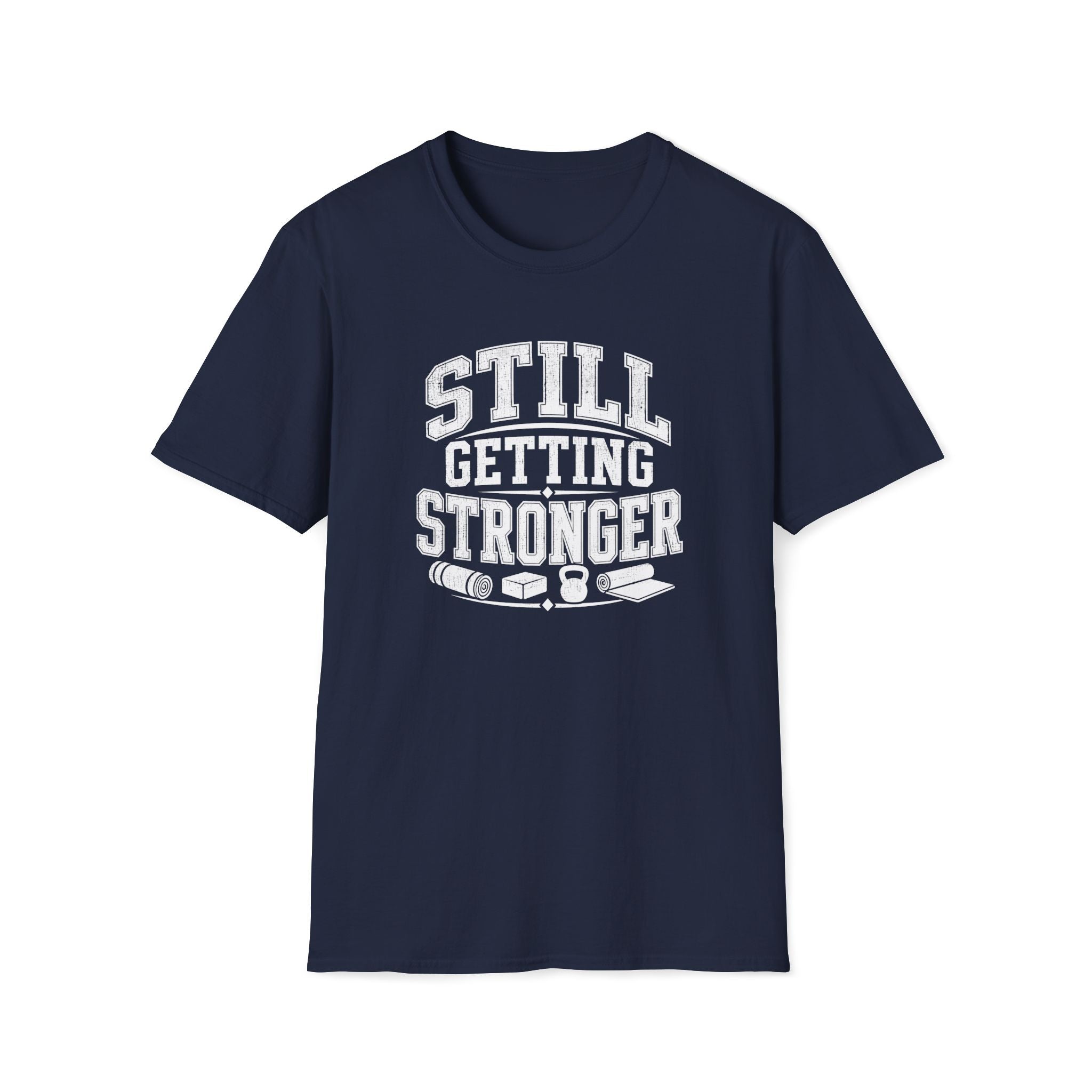 Still Getting Stronger T-Shirt