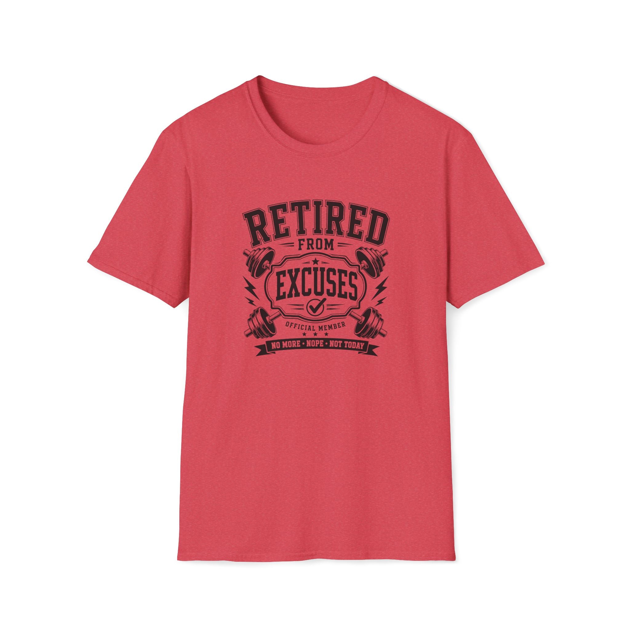 Retired From Excuses T-Shirt
