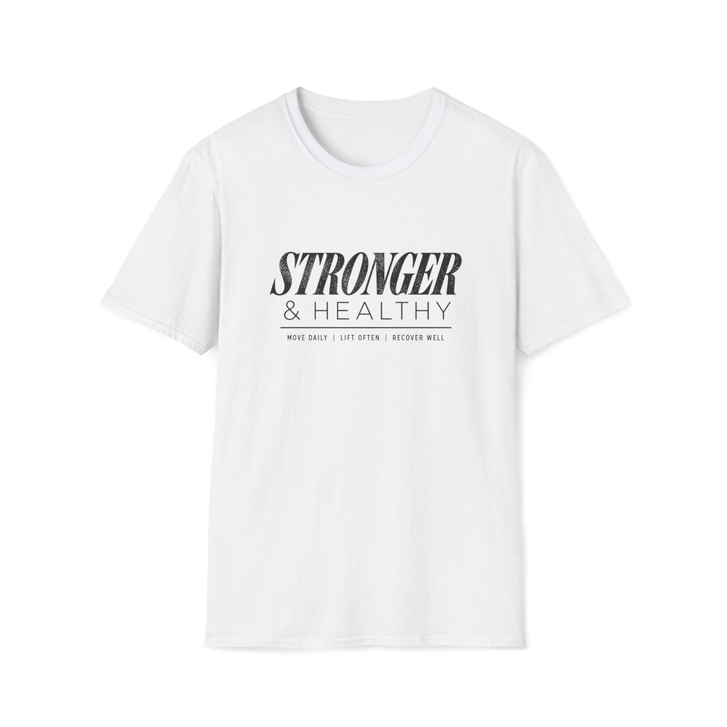 Stronger & Healthy T-Shirt