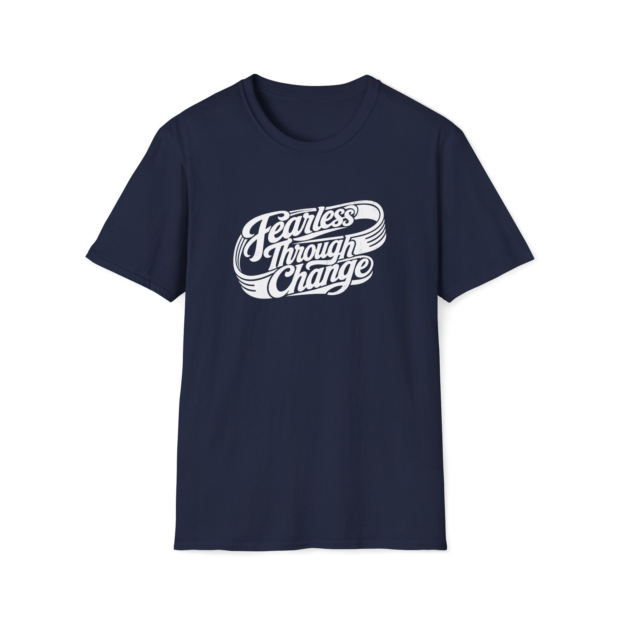 Fearless Through Change T-Shirt