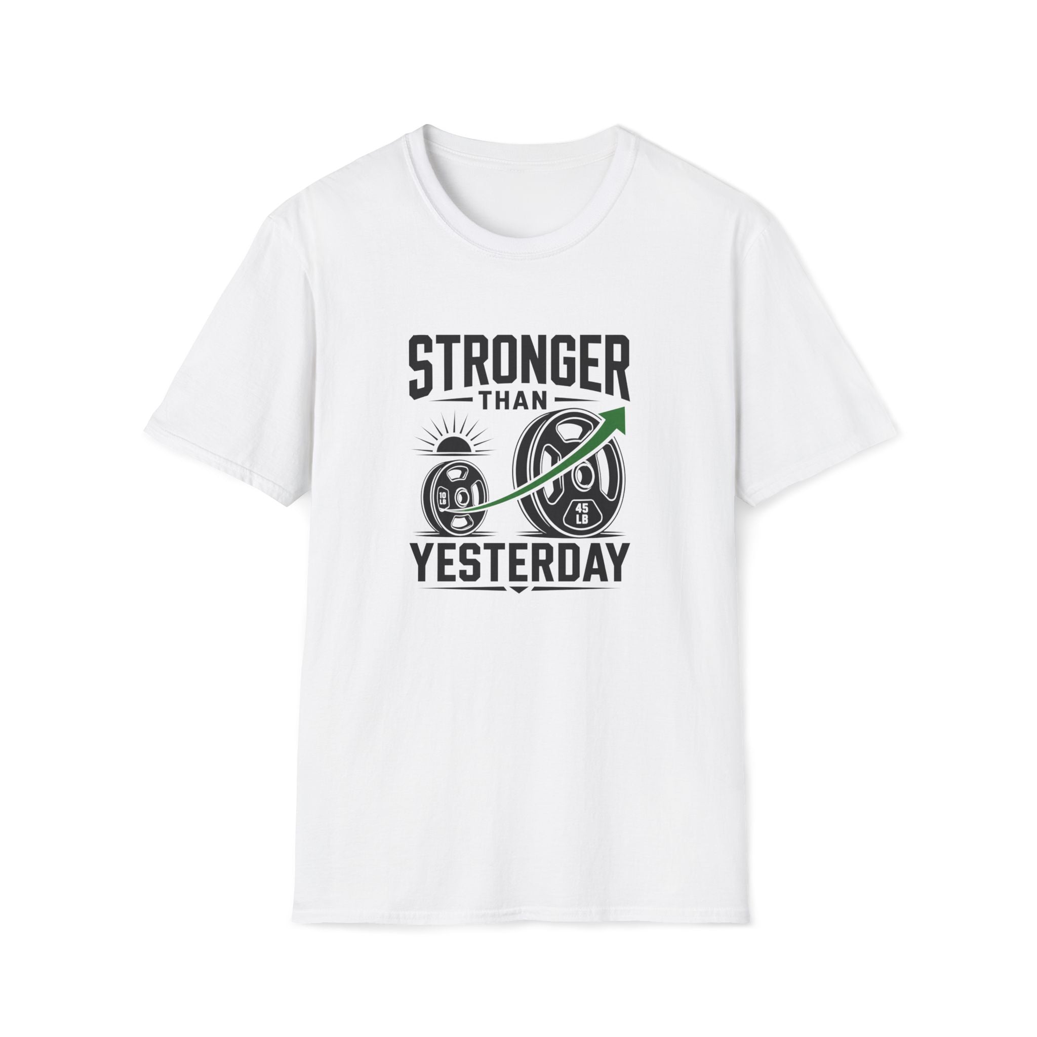 Stronger Than Yesterday T-Shirt