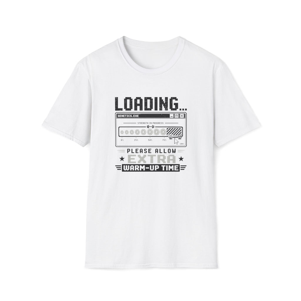 Extra Warm-Up Time T-Shirt