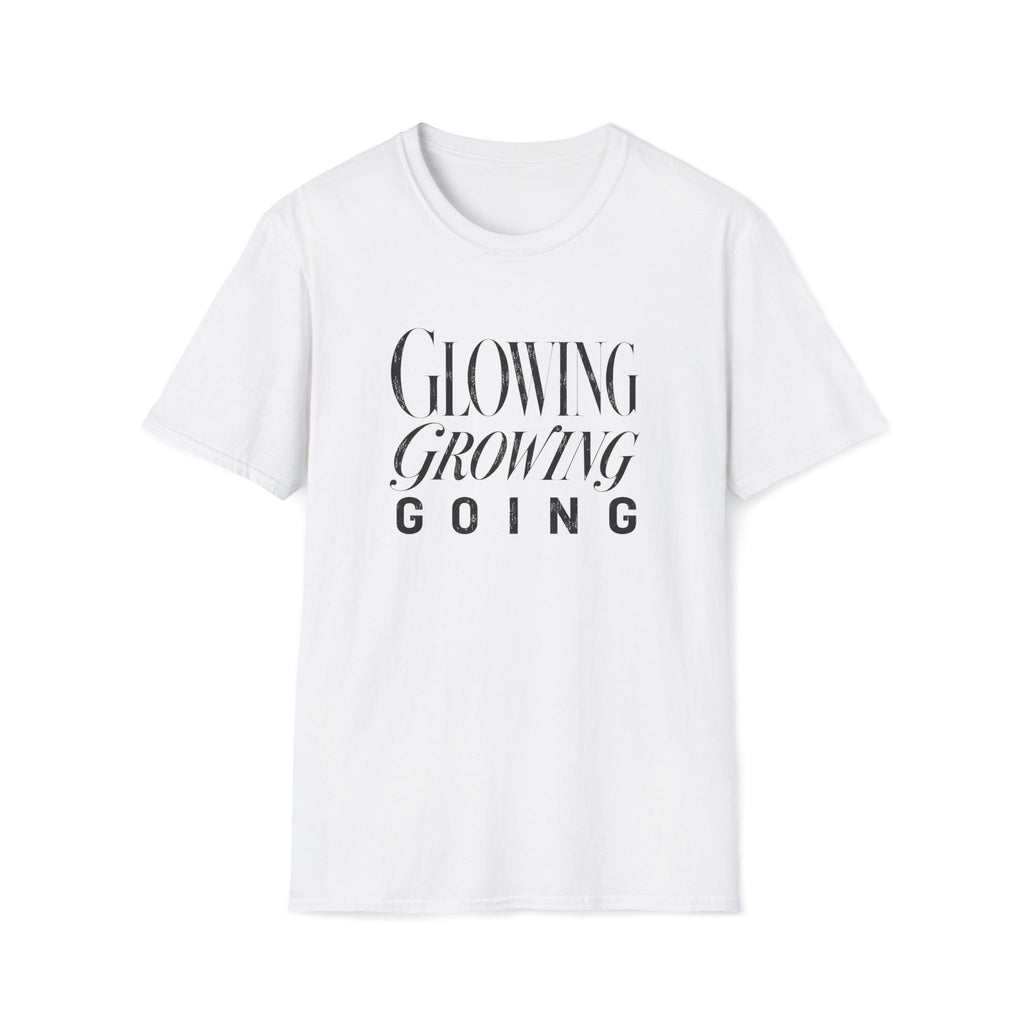 Glowing Growing Going T-Shirt