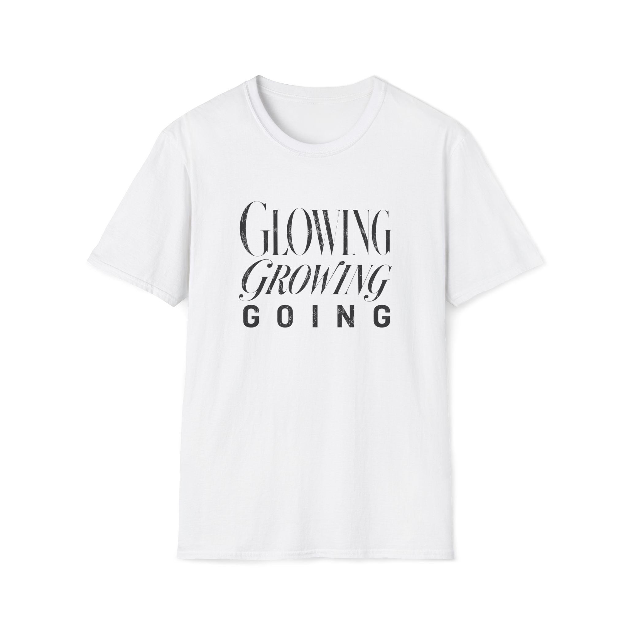 Glowing Growing Going T-Shirt