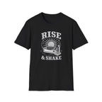 Rise & Shake T-Shirt