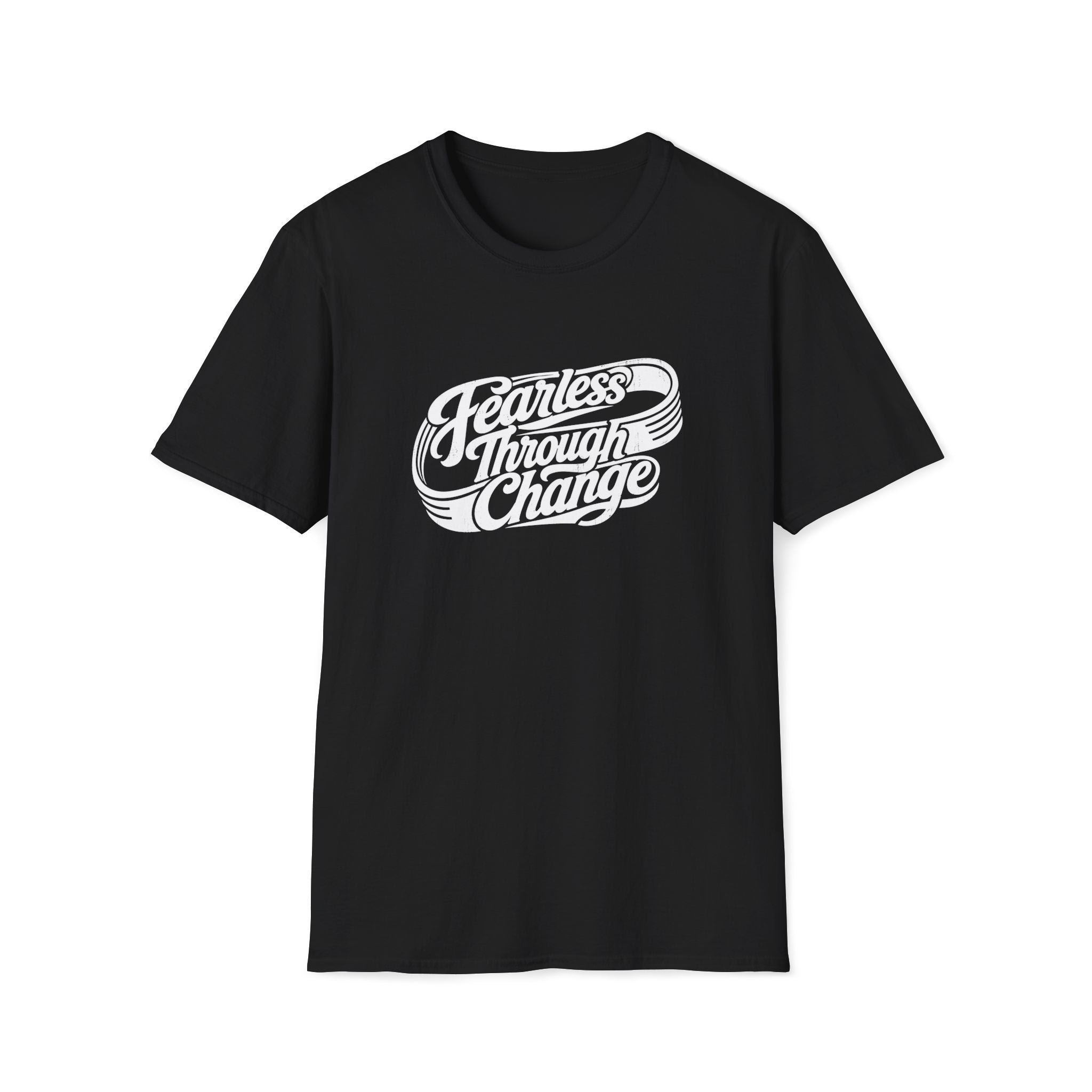 Fearless Through Change T-Shirt