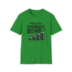 Strongest Decade T-Shirt