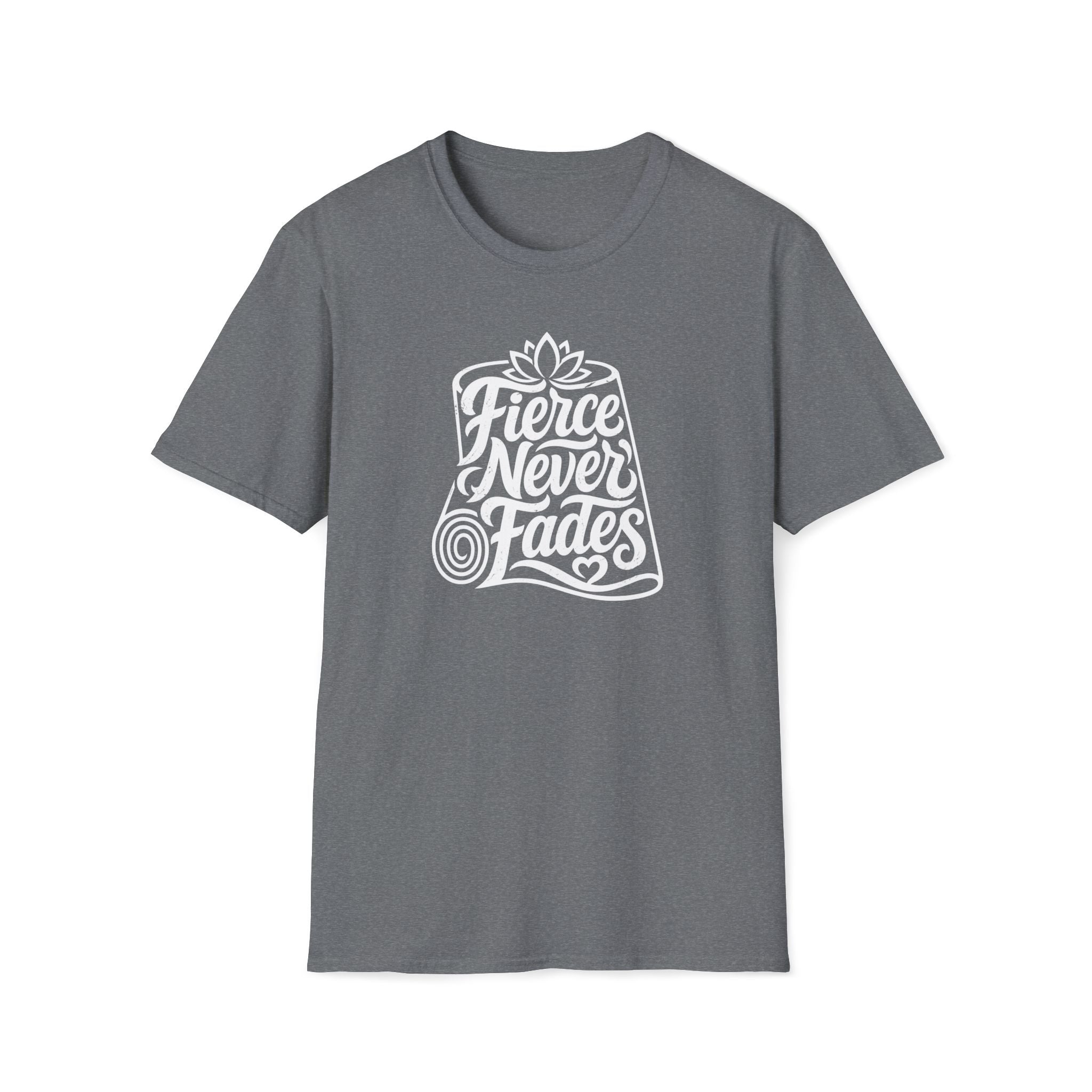 Fierce Never Fades T-Shirt