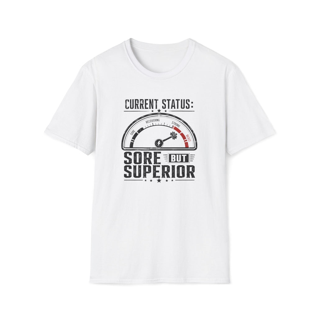 Sore But Superior T-Shirt