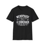 Menopause Comeback T-Shirt