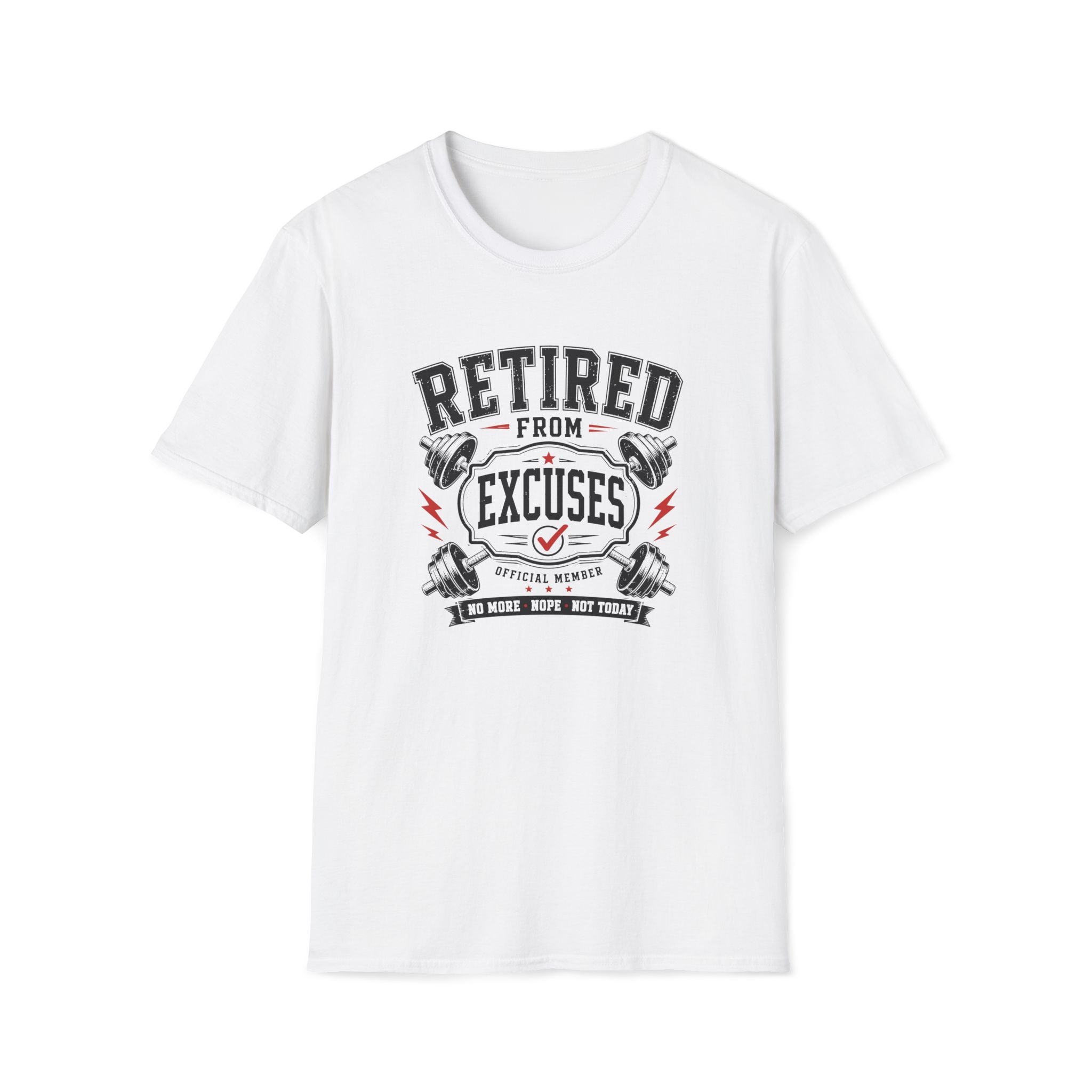 Retired From Excuses T-Shirt
