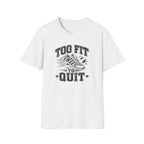 Too Fit T-Shirt