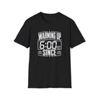 6AM Warm-Up T-Shirt