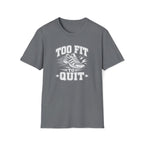 Too Fit T-Shirt