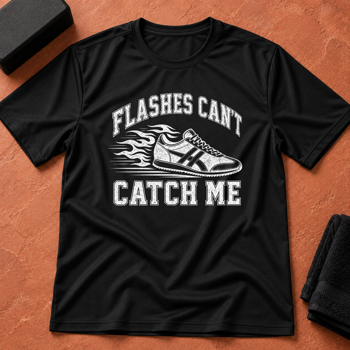 Can't Catch Me T-Shirt