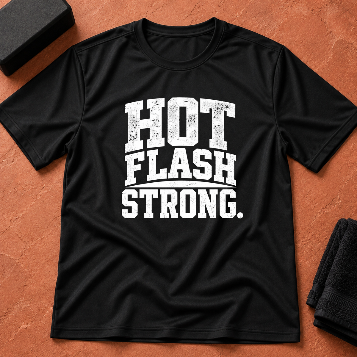 Hot Flash Strong T-Shirt