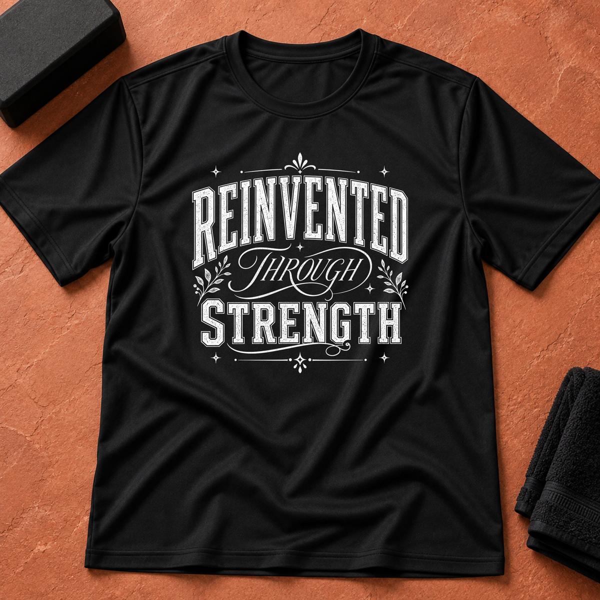 Reinvented Through Strength T-Shirt
