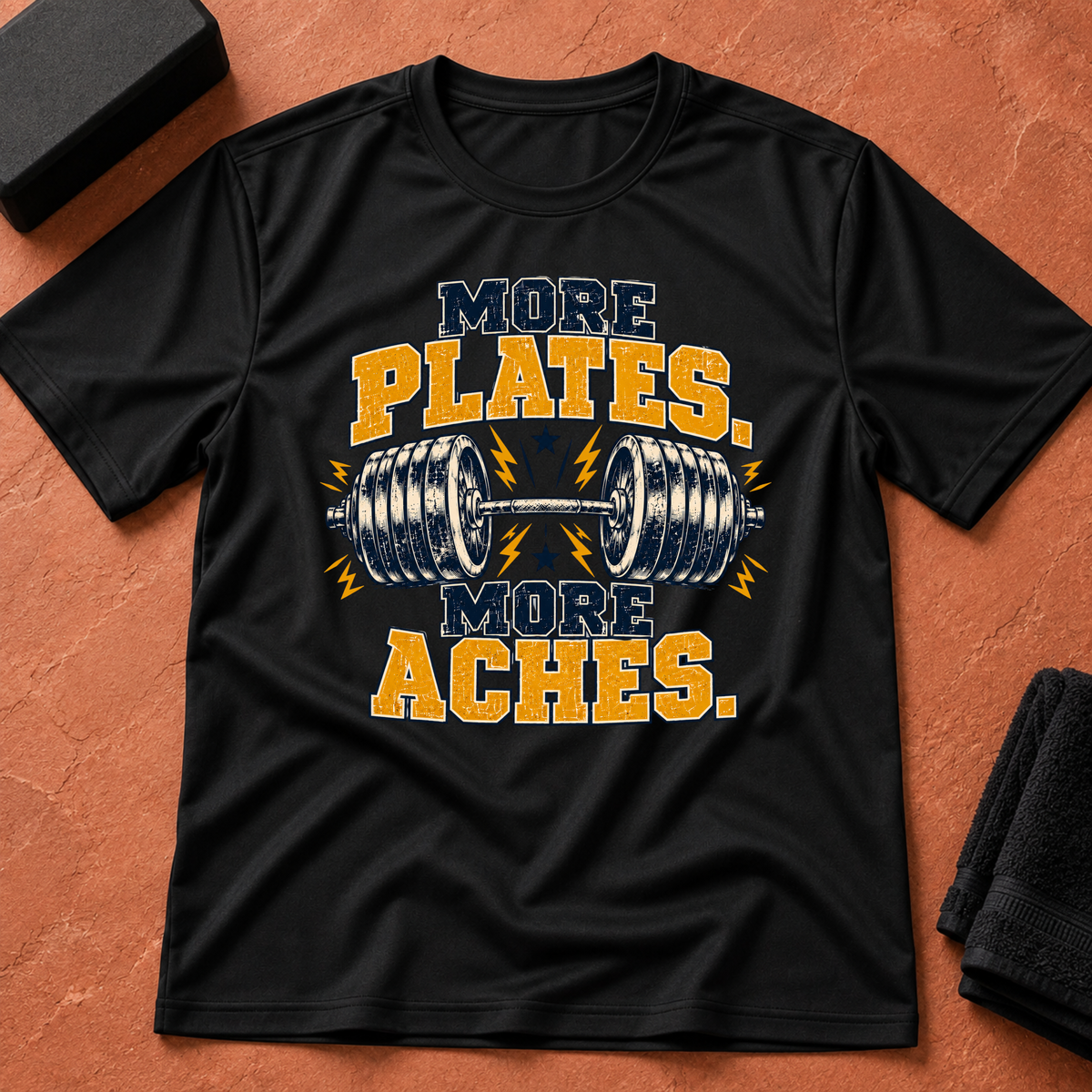 More Plates, Aches T-Shirt