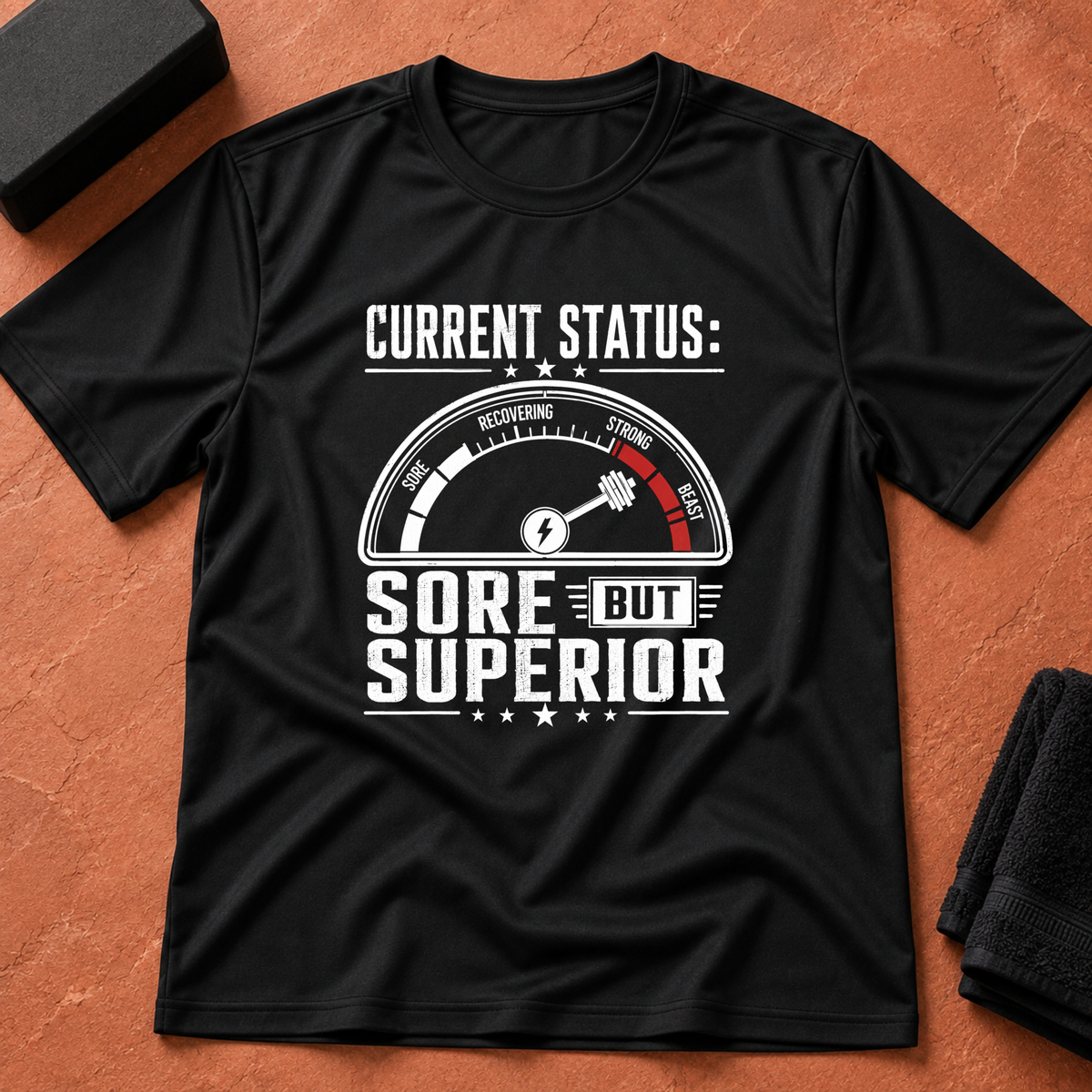 Sore But Superior T-Shirt