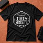 This Strength T-Shirt
