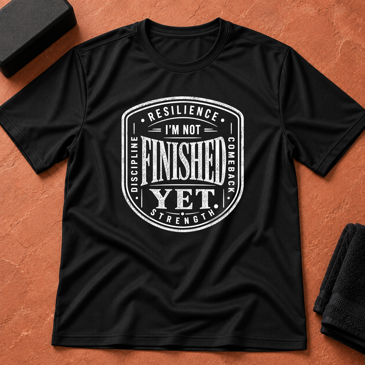 Not Finished Yet T-Shirt