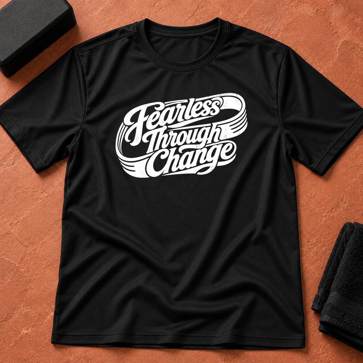 Fearless Through Change T-Shirt