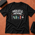 Midlife & Moving T-Shirt