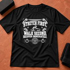 Stretch, Walk, Recover T-Shirt