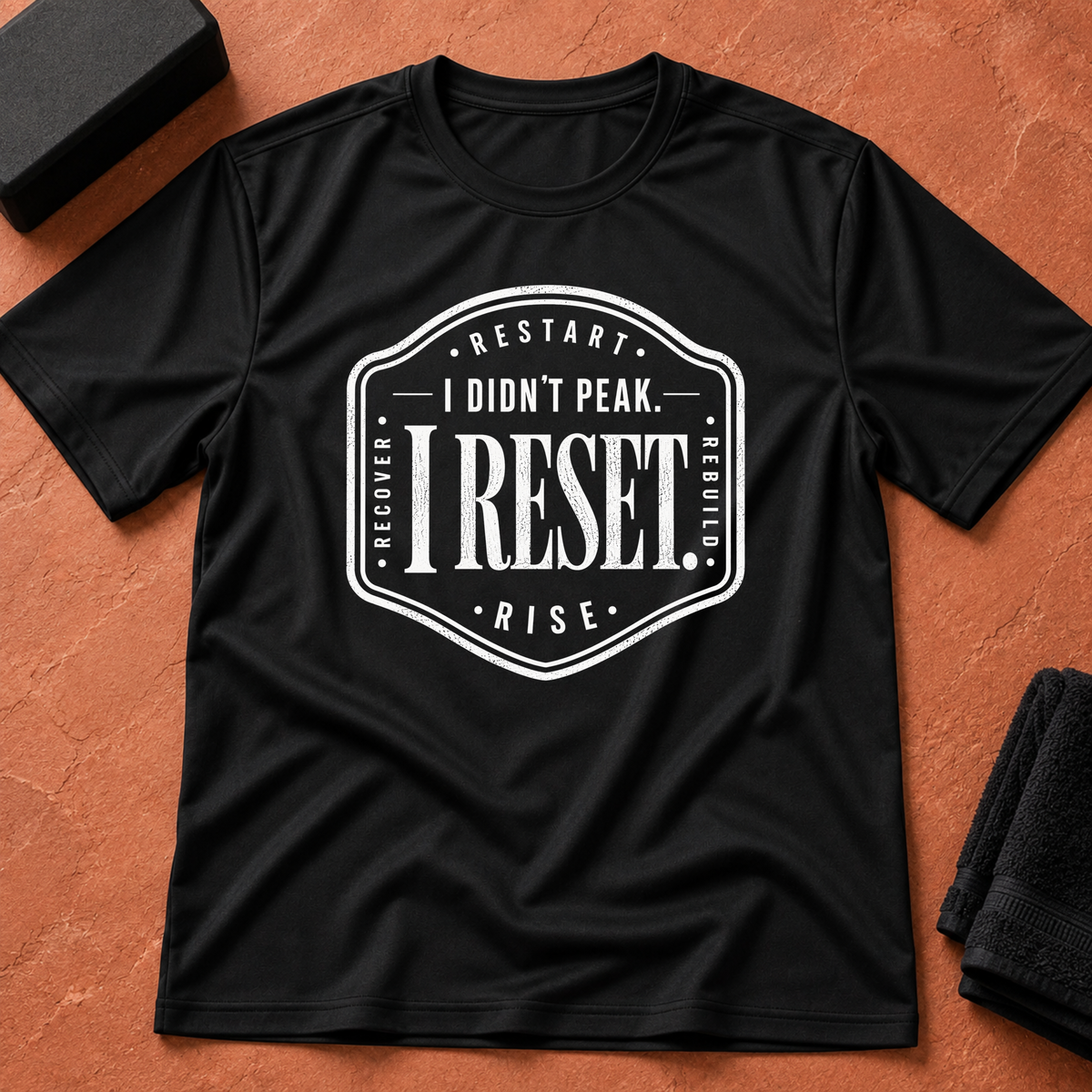 Didn't Peak, Reset T-Shirt
