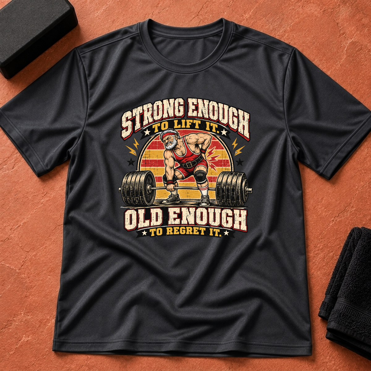 Strong Enough, Regret It T-Shirt