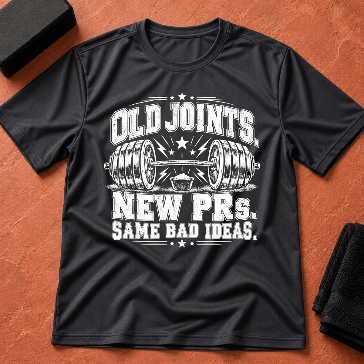 Old Joints, New PRs T-Shirt