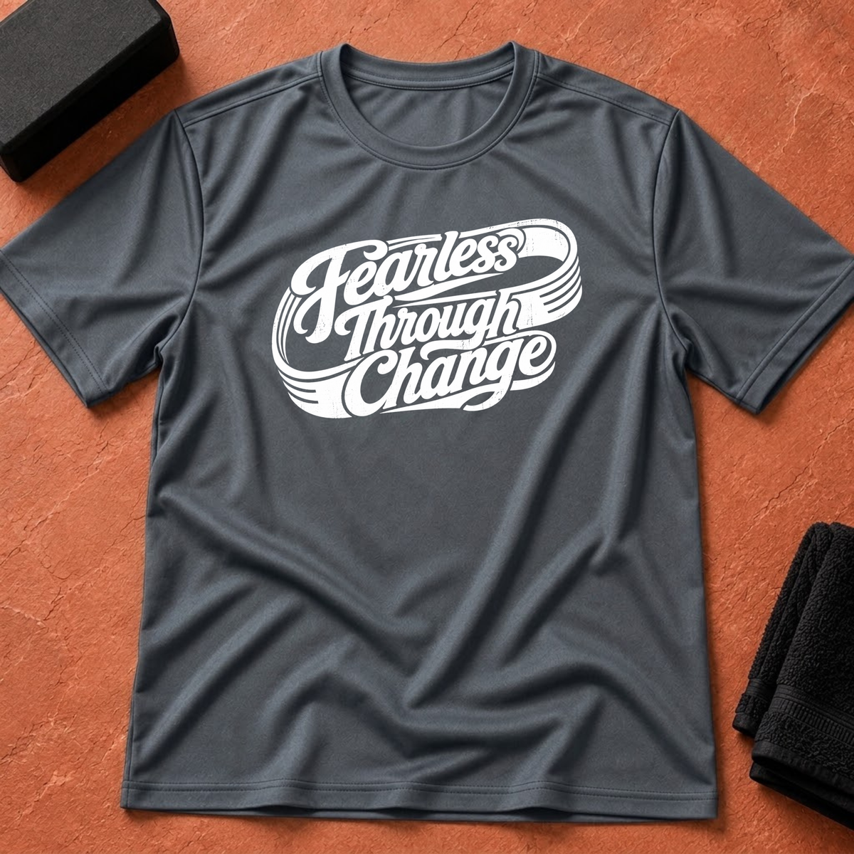 Fearless Through Change T-Shirt