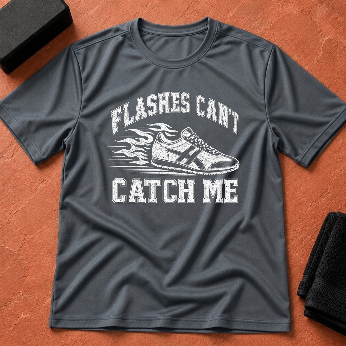 Can't Catch Me T-Shirt