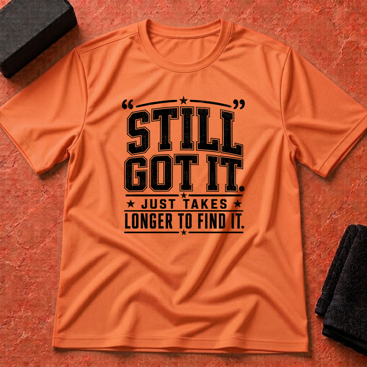 Still Got It T-Shirt