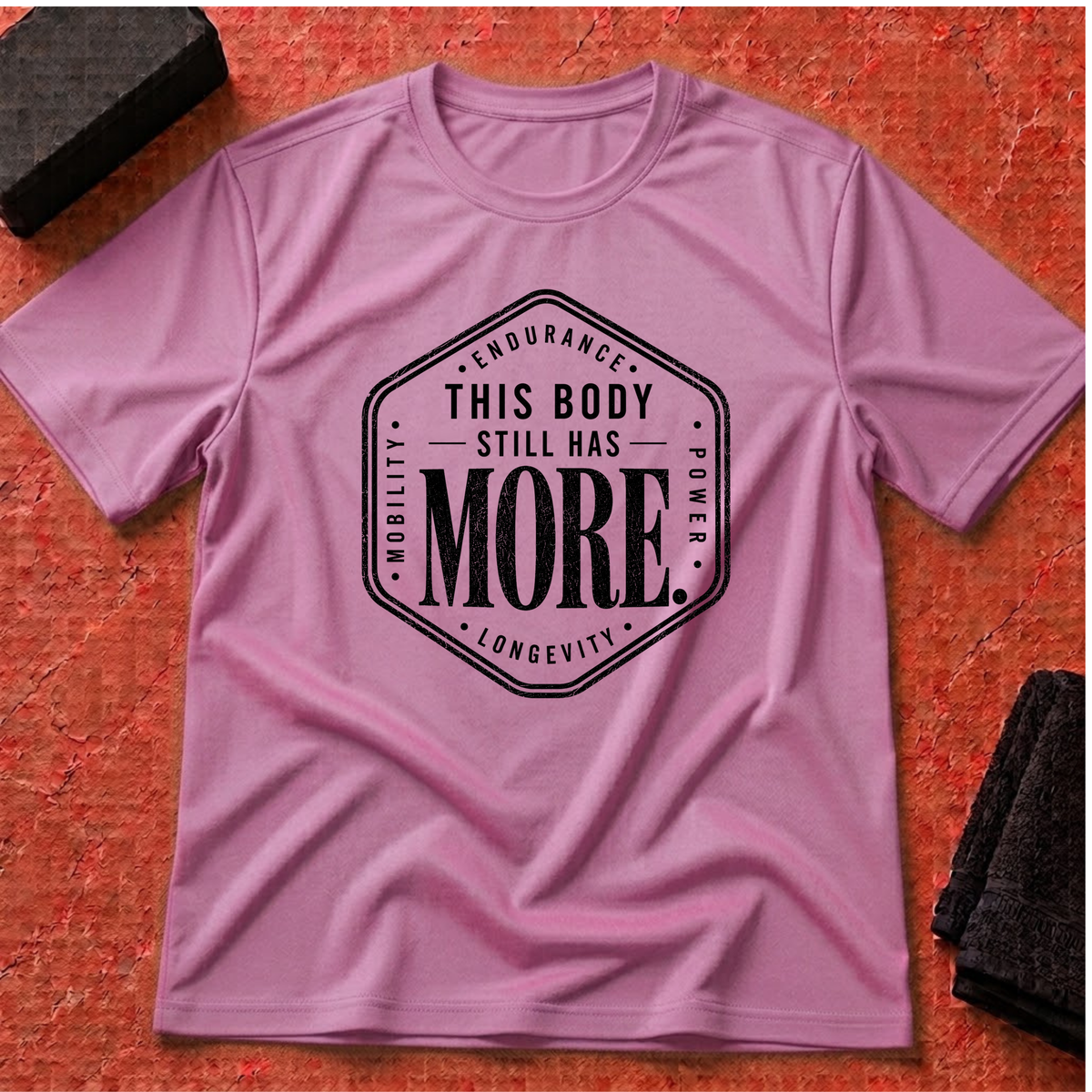 Body Has More T-Shirt