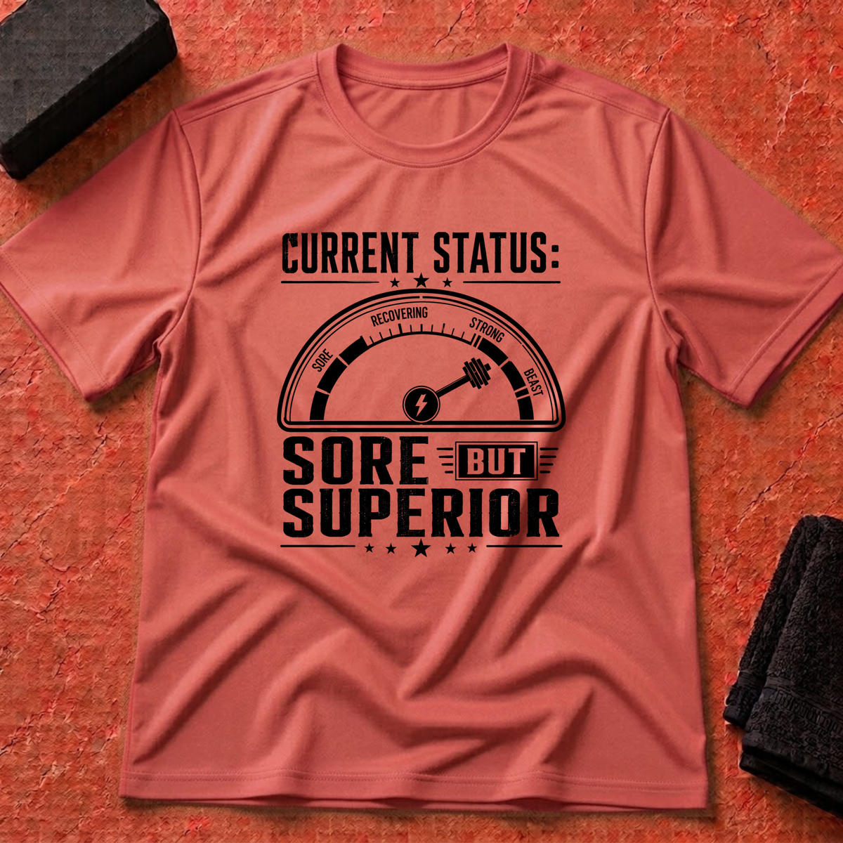 Sore But Superior T-Shirt