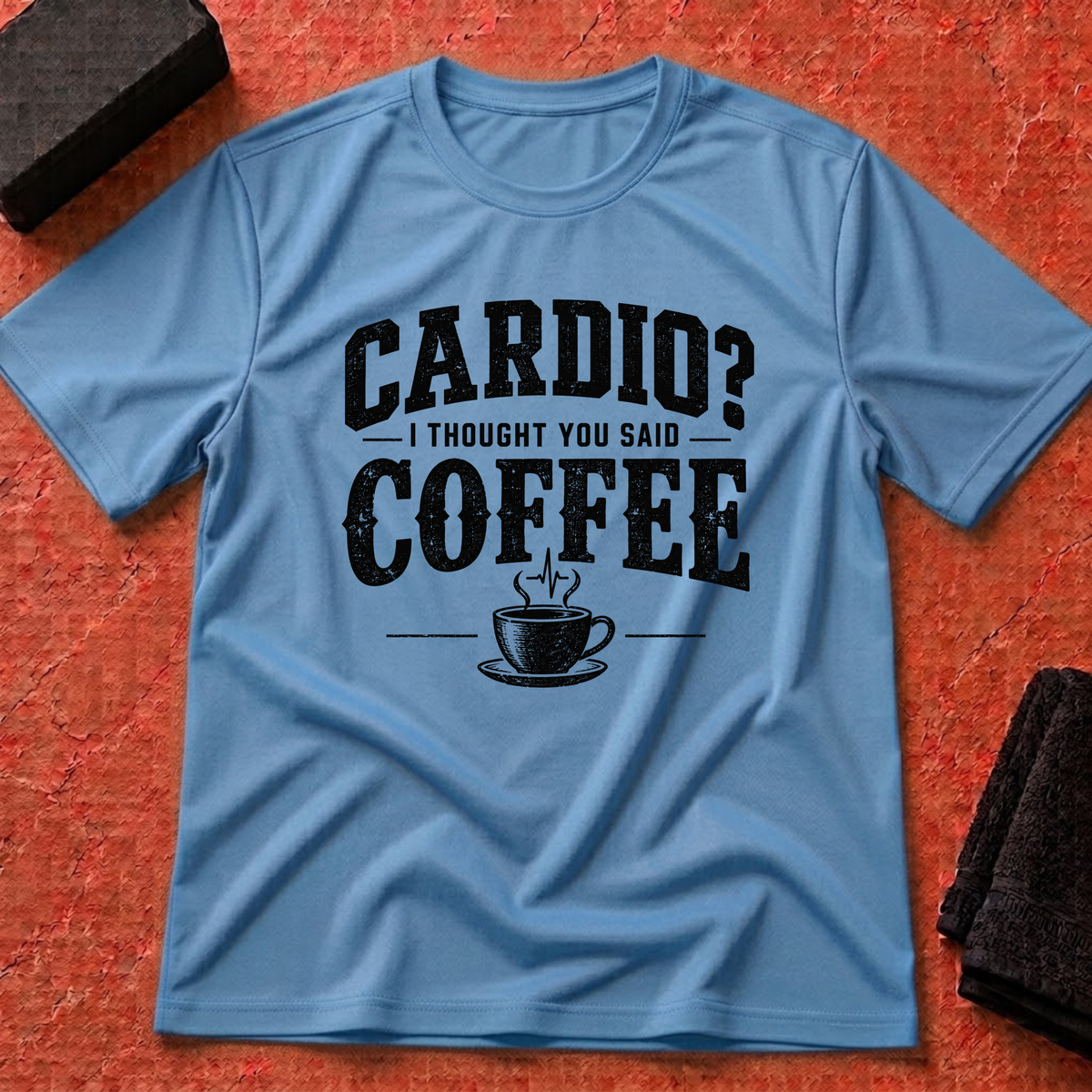 Cardio Or Coffee T-Shirt