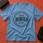Recover. Rebuild. Repeat. T-Shirt