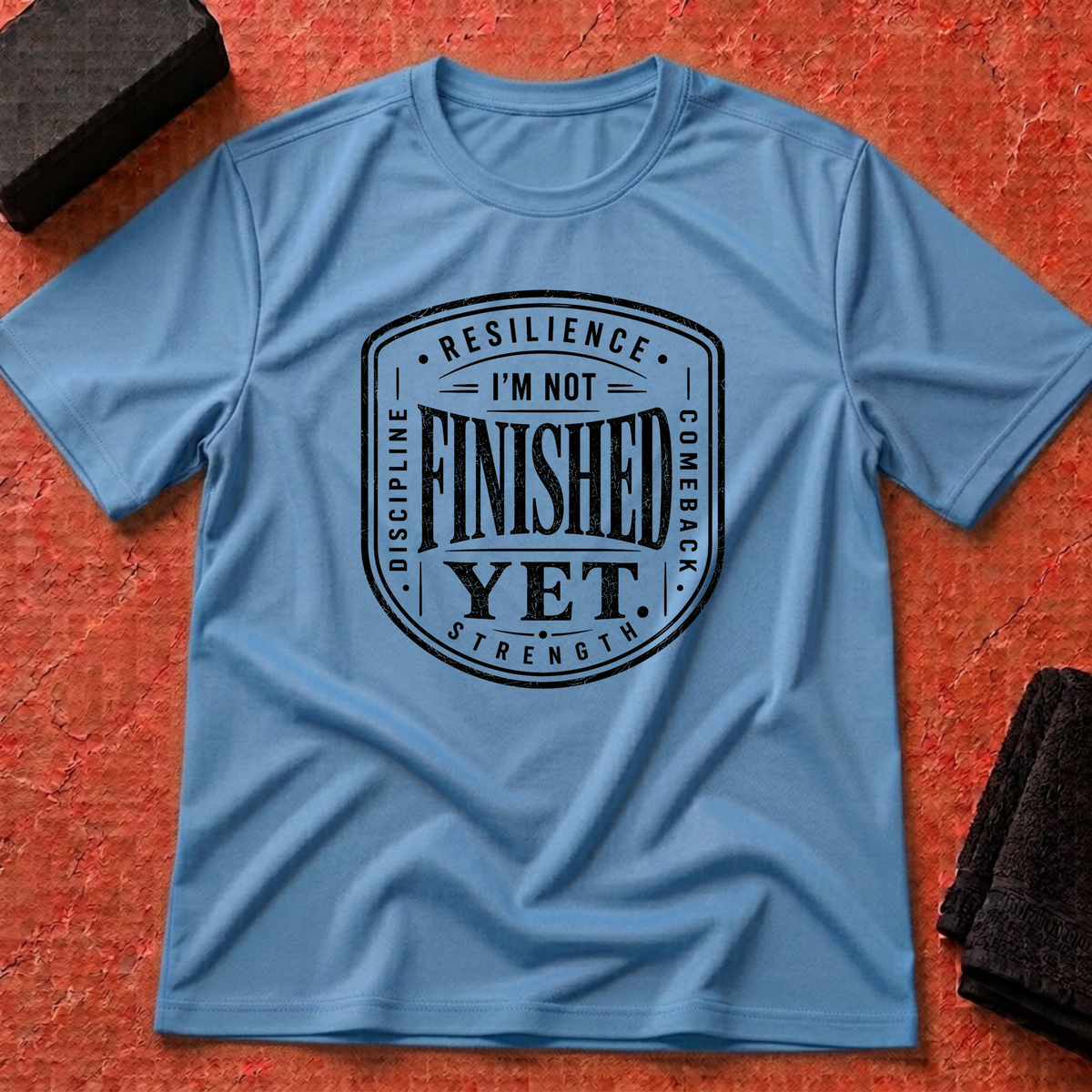 Not Finished Yet T-Shirt