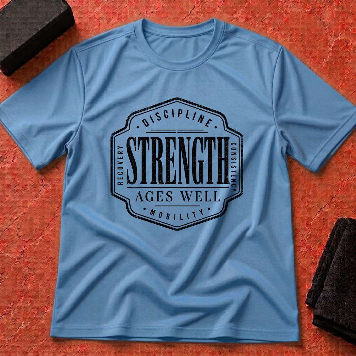 Strength Ages Well T-Shirt