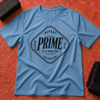 Prime Is Practice T-Shirt