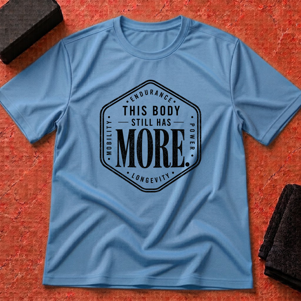 Body Has More T-Shirt