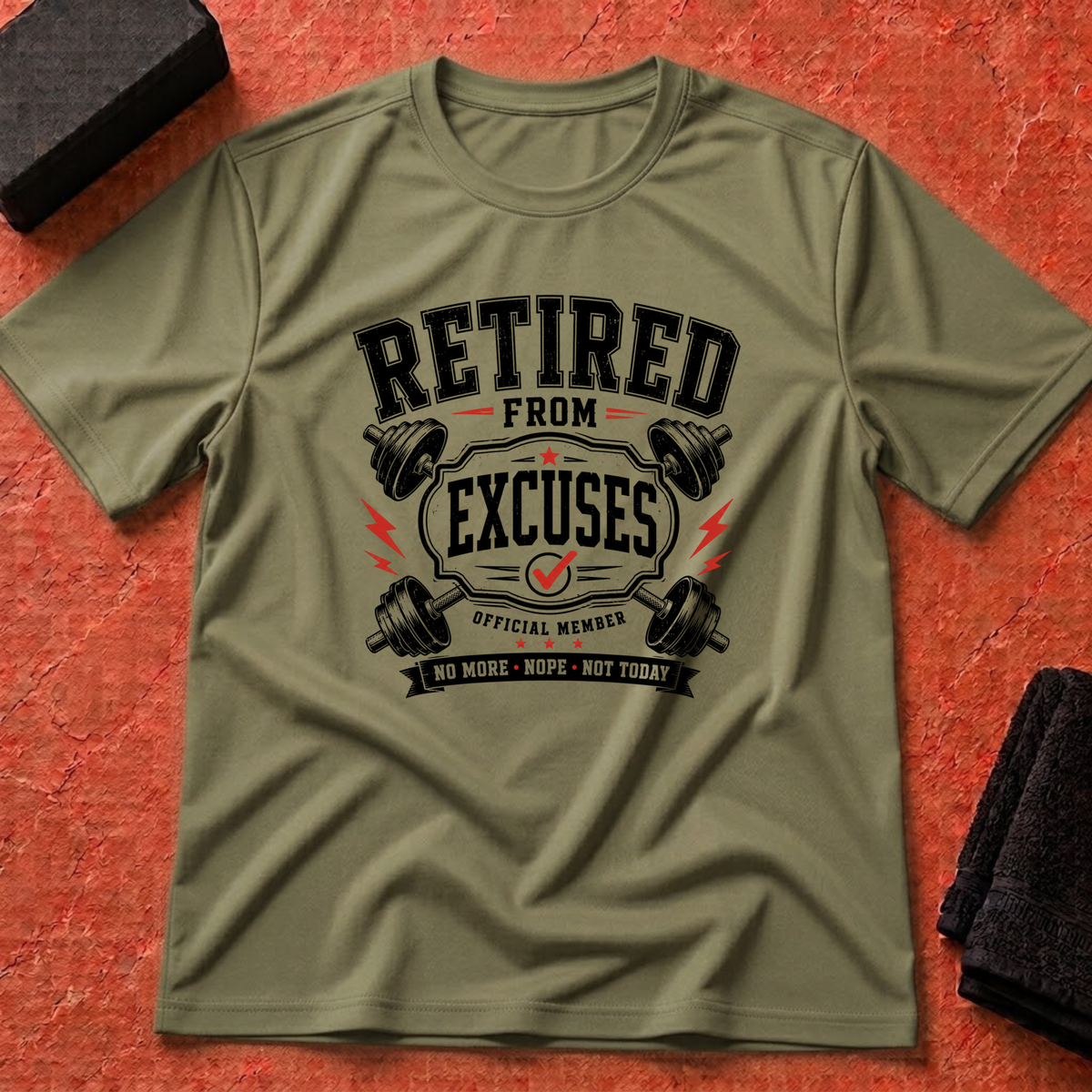 Retired From Excuses T-Shirt