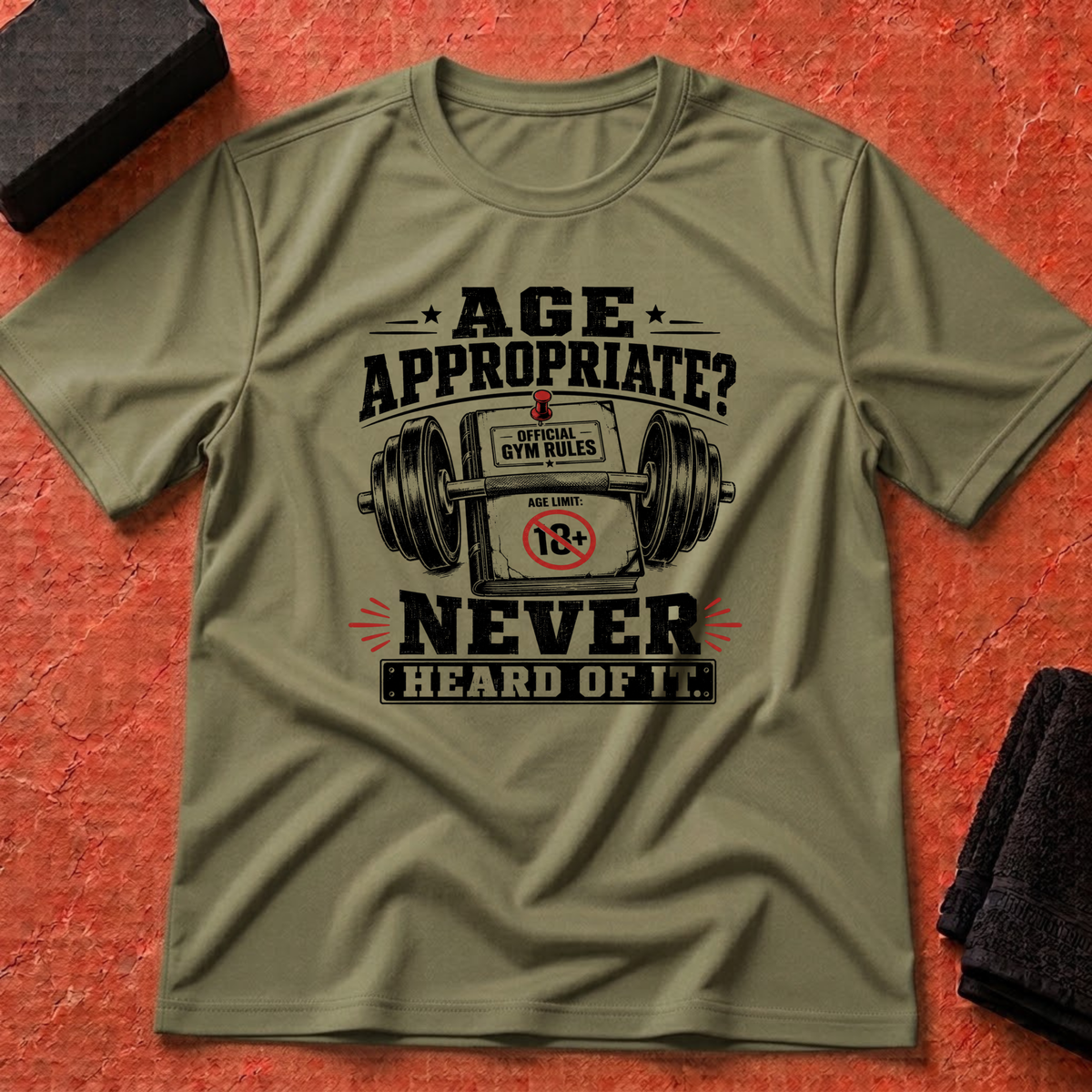 Age Appropriate? T-Shirt