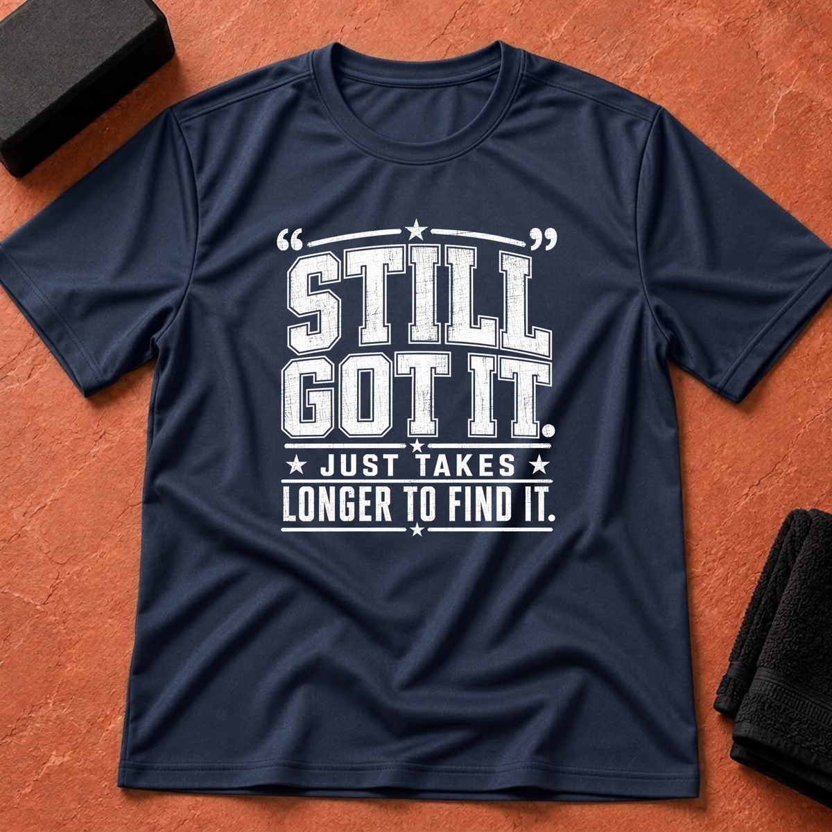 Still Got It T-Shirt