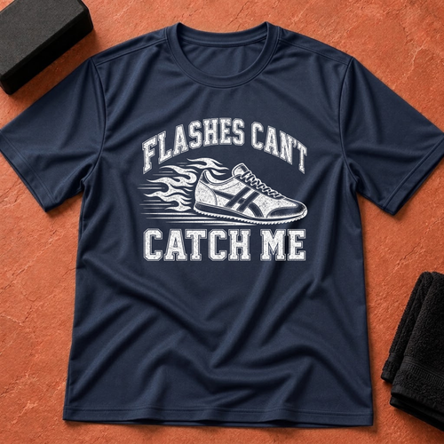 Can't Catch Me T-Shirt