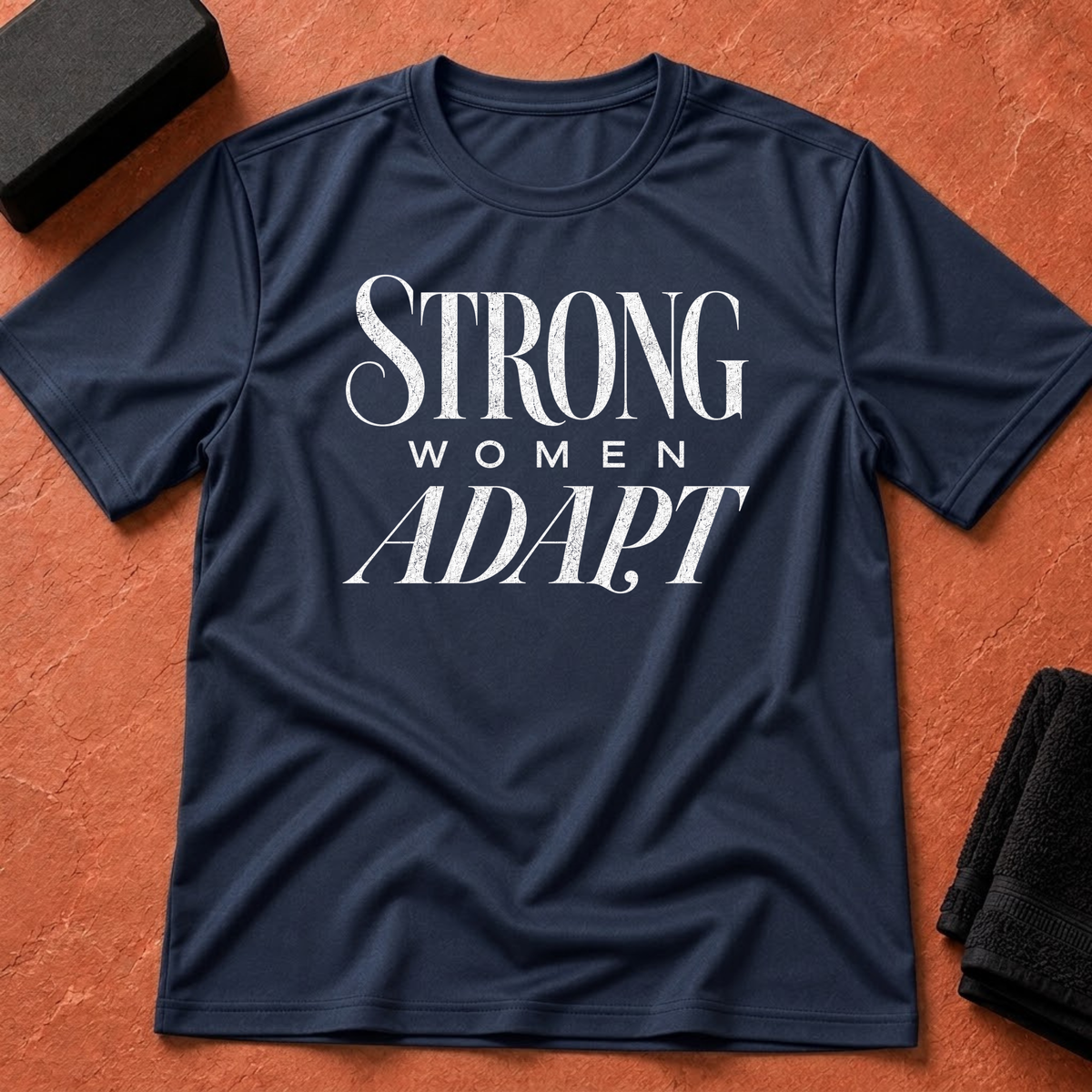Strong Women Adapt T-Shirt